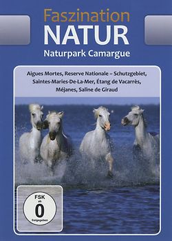 Faszination Natur - Naturpark Camargue DVD