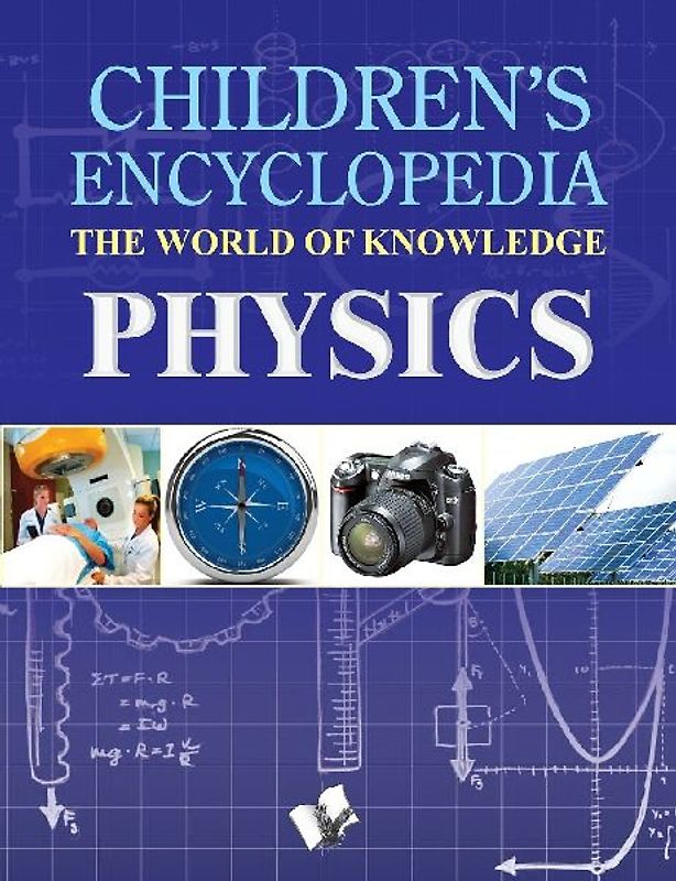 Children's Encyclopedia - Physics