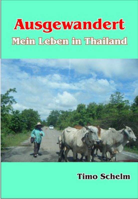 Ausgewandert - Mein Leben in Thailand