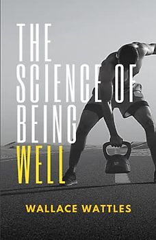 The Science of Being Well