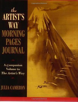 The Artist's Way Morning Pages Journal: A Companion Volume to "the Artist's Way" - Julia Cameron