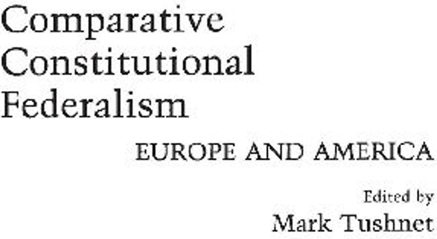 Comparative Constitutional Federalism