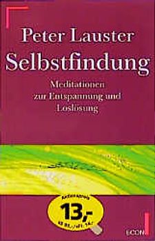 Selbstfindung. Meditiationen zur Entspannung und Loslösung