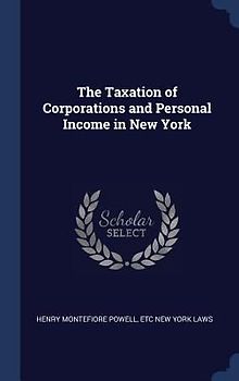 The Taxation of Corporations and Personal Income in New York