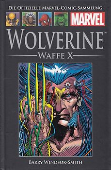 Die offizielle Marvel-Comic-Sammlung 11: Wolverine - Waffe X - Barry Windsor-Smith [Gebundene Ausgabe]
