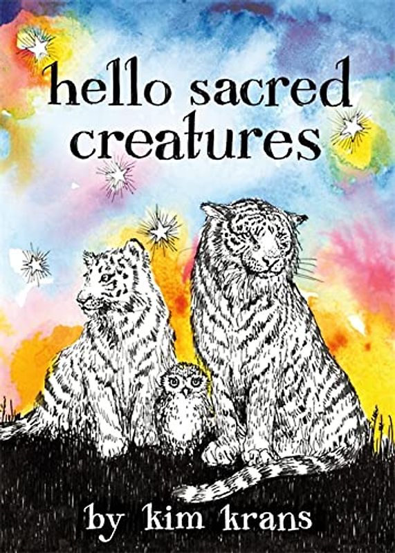 Hello Sacred Creatures