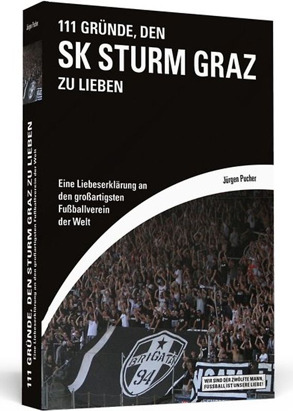 111 Gründe, den SK Sturm Graz zu lieben