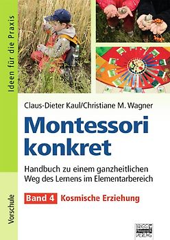 Ideen für die Praxis - Kindergarten und Vorschule / Montessori konkret - Band 4