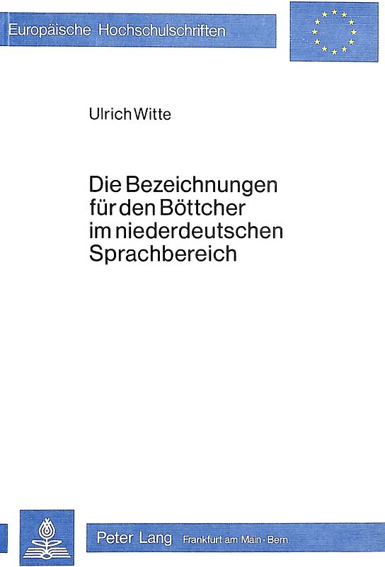 Die Bezeichnungen für den Böttcher im niederdeutschen Sprachbereich