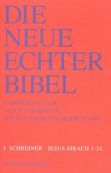 Die Neue Echter-Bibel. Kommentar / Kommentar zum Alten Testament mit Einheitsübersetzung / Jesus Sirach 1-24