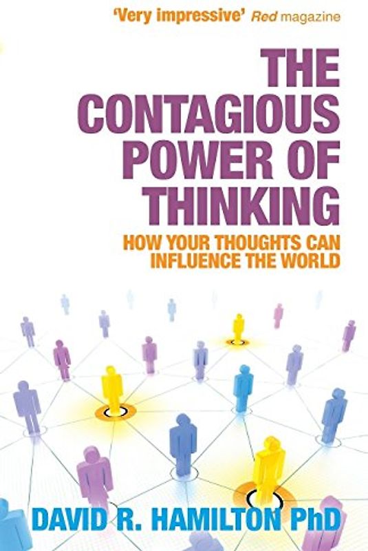 The Contagious Power of Thinking: How Your Thoughts Can Influence the World
