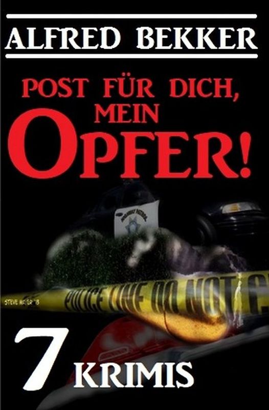 Post für dich, mein Opfer! 7 Krimis