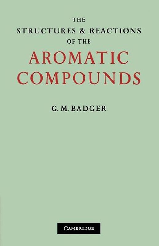 The Structures and Reactions of the Aromatic Compounds