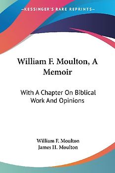 William F. Moulton, A Memoir