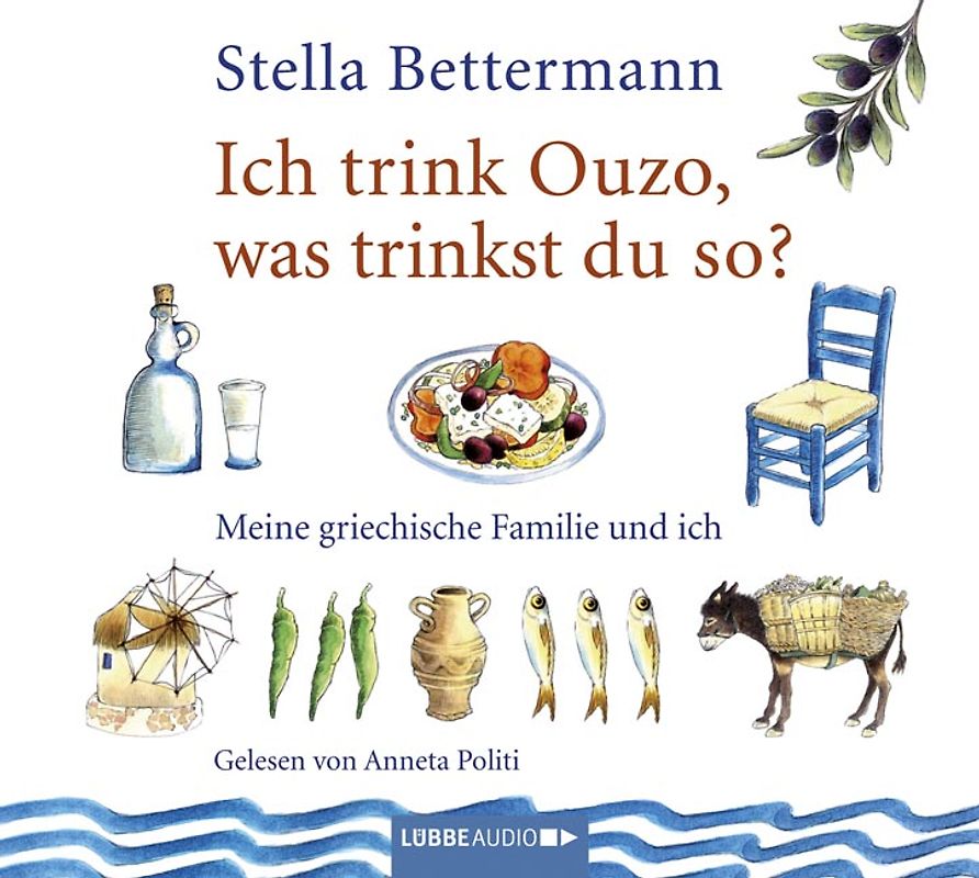 Ich trink Ouzo, was trinkst du so?