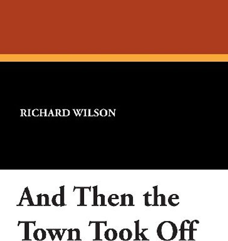 And Then the Town Took Off