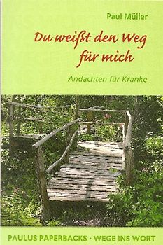 Du weisst den Weg für mich