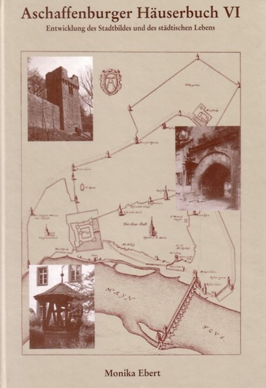 Aschaffenburger Häuserbuch / Aschaffenburger Häuserbuch VI