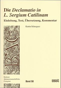 Die "Declamatio in L. Sergium Catilinam"