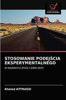 STOSOWANIE PODEJ¿CIA EKSPERYMENTALNEGO