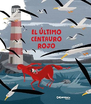 El último centauro rojo