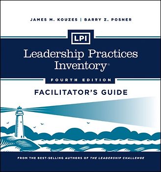 LPI: Leadership Practices Inventory Facilitator's Guide Set