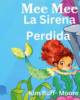 Mee Mee  La Sirena Perdida