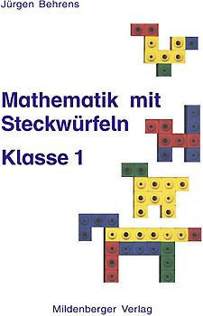 Mathematik mit Steckwürfeln, Klasse 1