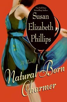 Natural Born Charmer - Susan Elizabeth Phillips