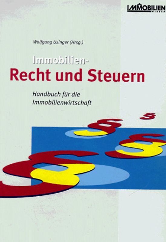 Immobilien - Recht und Steuern