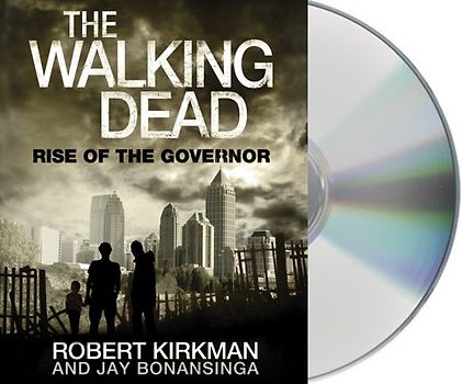 The Walking Dead: Rise of the Governor - Robert Kirkman [Audio CD]