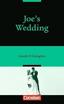 Open Door. Für den Englischunterricht ab 9. Schuljahr bzw. Common European Framework B1 / Ab 9. Schuljahr, Stufe 3 - Joe's Wedding
