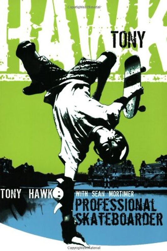 Tony Hawk: Professional Skateboarder - Hawk, Tony