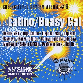 Various - Greensleeves Rhythm Album Vol. 6 - Latino/Boasy Gal