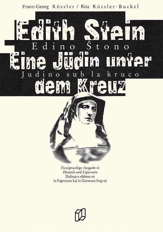 Eine Jüdin unter dem Kreuz / Judino sub la kruco / Zweisprachige Ausgabe in Deutsch und Esperanto