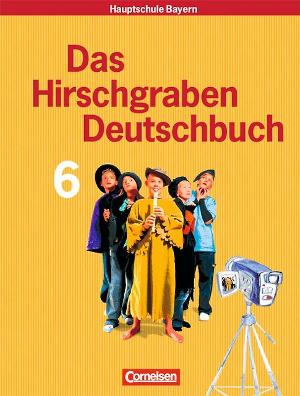 Das Hirschgraben Deutschbuch - Mittelschule Bayern - 6. Jahrgangsstufe