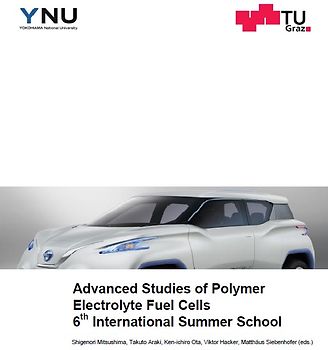 Advanced Studies of Polymer Electrolyte Fuel Cells 6th International Summer School