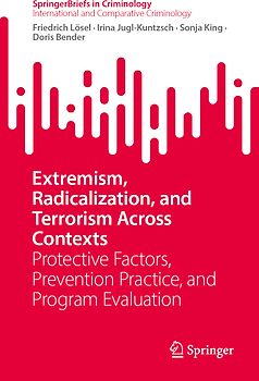 Extremism, Radicalization, and Terrorism Across Contexts
