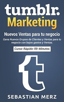 Tumblr-Marketing - Nuevos Ventas para tu negocio