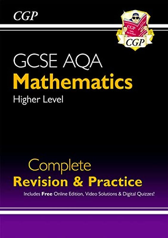 New GCSE Maths AQA Complete Revision & Practice: Higher inc Online Ed, Videos & Quizzes: perfect for catch-up and the 2022 and 2023 exams