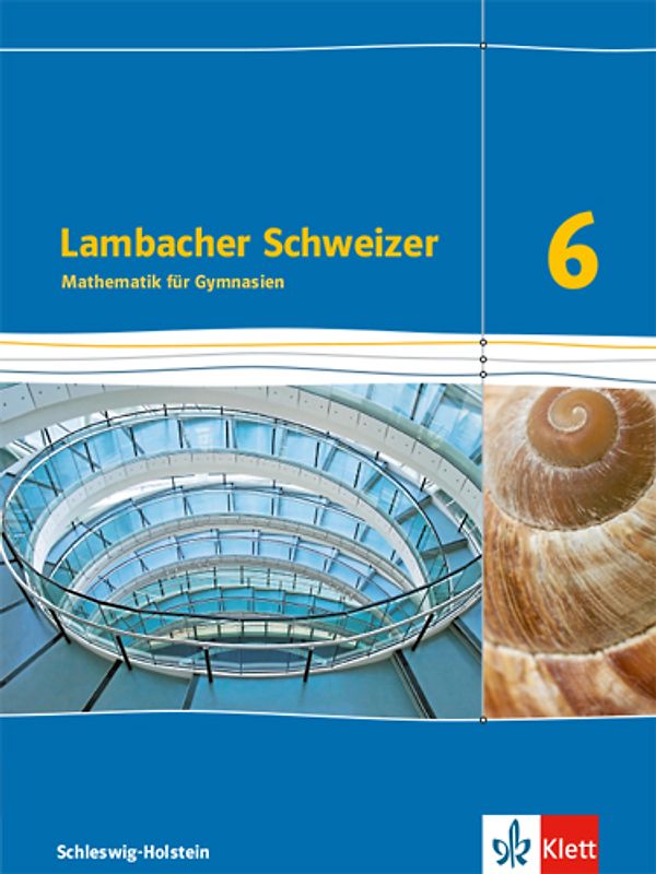 Lambacher Schweizer Mathematik 6. Ausgabe Schleswig-Holstein