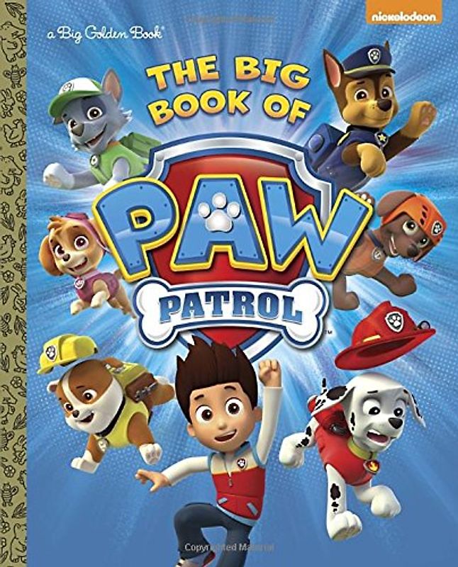 The Big Book of Paw Patrol (Paw Patrol) (a Big Golden Book) - Golden Books