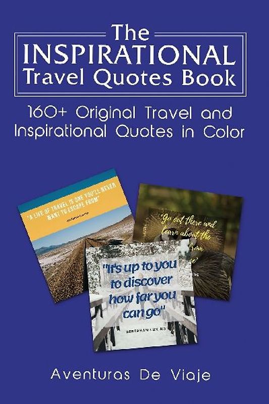 The Inspirational Travel Quotes Book