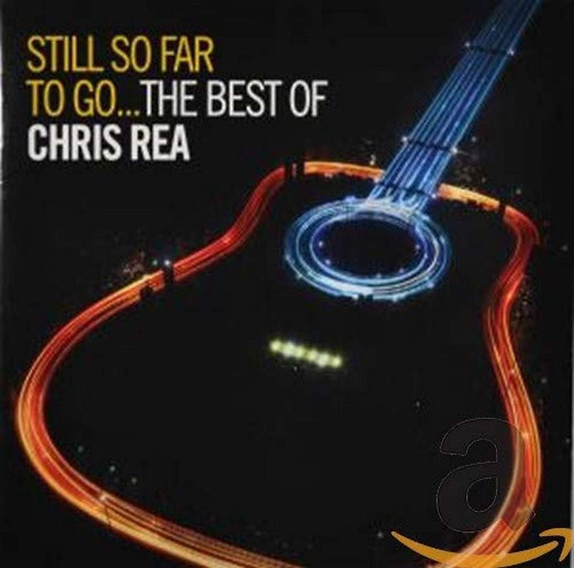Chris Rea - Still So Far to Go - the Best of Chris Rea