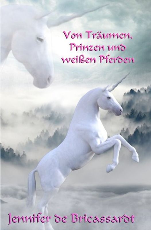 Von Träumen, Prinzen und weißen Pferden