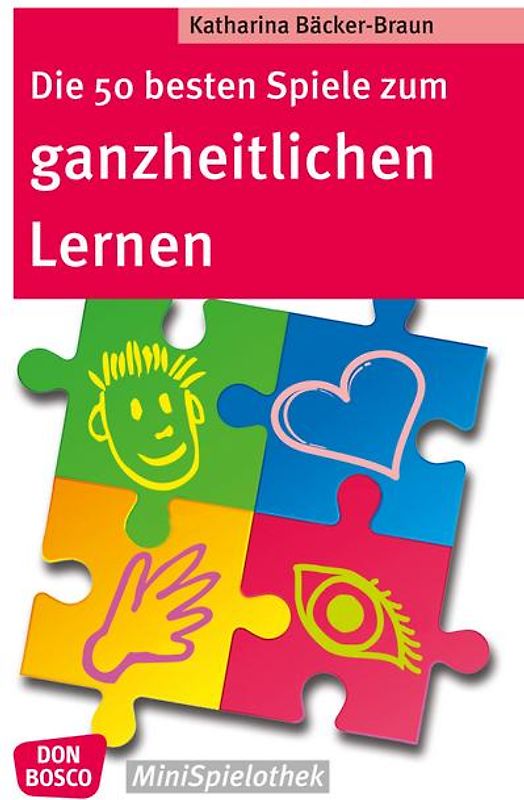 Die 50 besten Spiele zum ganzheitlichen Lernen