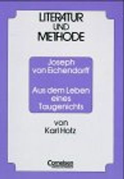 Aus dem Leben eines Taugenichts. Text- und Arbeitsbuch