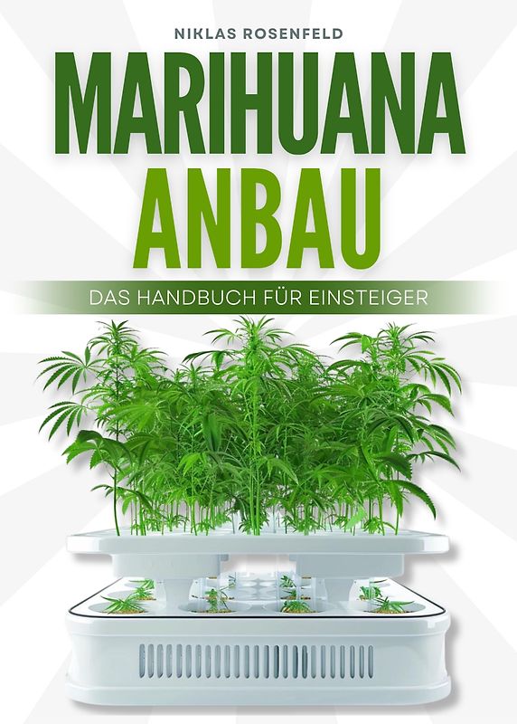 Marihuana Anbau - das Handbuch für Einsteiger