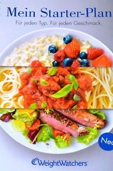 Weight Watchers: Mein Starter-Plan - Für jeden Typ. Für jeden Geschmack [Spiralbindung]