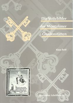 Die Votivbilder der Montafoner Gnadenstätten
